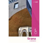 Tirana e dintorni. Con Carta geografica ripiegata - Di Zanutto Simonetta