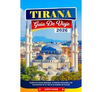 TIRANA GUÍA DE VIAJE 2026: Explora la cocina albanesa, la historia comunista y las excursiones de un día en el sudeste de Europa
