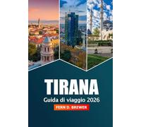 Tirana Guida di Viaggio 2026: Consigli essenziali, gemme nascoste, le migliori attrazioni e avventure per esplorare la vibrante capitale dell'Albania