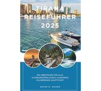 TIRANA REISEFÜHRER 2025: Ein Abenteuer für alle Altersgruppen durch Albaniens pulsierende Hauptstadt