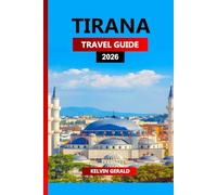TIRANA TRAVEL GUIDE 2026: Ultimate Insider Tips for Exploring Albania’s Capital - Top Attractions, Hidden Gems, Food & Nightlife, Day Trips, Budget Stays & Local Experiences