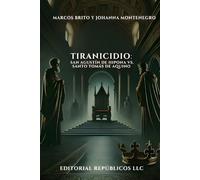 Tiranicidio: San Agustín de Hipona vs. Santo Tomás de Aquino