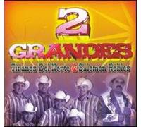 Tiranos Del Norte - Dos Grandes