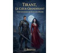 TIRANT, LE C¿UR GRANDISSANT
