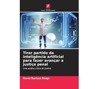 Tirar partido da inteligência artificial para fazer avançar a justiça penal: Uma análise crítica do Quénia