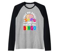 Tirare Le Palle e Farmi Urlare Bingo Maglia con Maniche Raglan