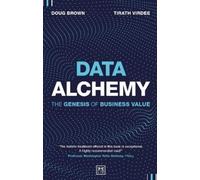 Tirath Virdee Doug Brown Data Alchemy (Copertina rigida)