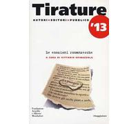 Tirature 2013. Le emozioni romanzesche