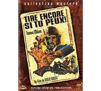 Tire encore si tu peux dvd