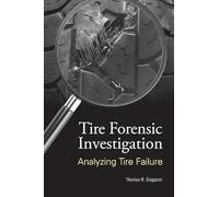 Tire Forensic Investigation: Analyzing Tire Failure