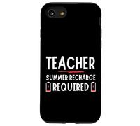 Tired Last day School Summer Recharge Required Teacher Custodia per iPhone SE (2020) / 7 / 8