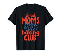 Tired Moms Baking Club Running on Love Coffee And Cookies Maglietta