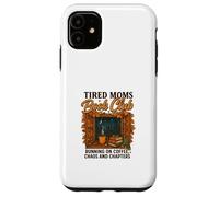 Tired Moms Book Club Coffee Chaos & Chapters Graphic Custodia per iPhone 11