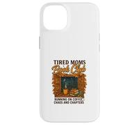 Tired Moms Book Club Coffee Chaos & Chapters Graphic Custodia per iPhone 14 Plus