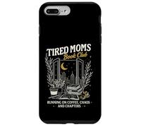 Tired Moms Book Club Running on Coffee Chaos & Chapters Custodia per iPhone 7 Plus/8 Plus