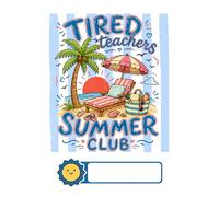 Tired Teachers Summer Club Notebook: Funny Composition Book for Educators with Lined Pages | Cute Light Blue Stripes and Beach Vacation Illustration Cover | Relatable End of School Year Gift for Women