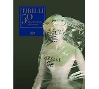 Tirelli 50: The Wardrobe of Dreams
