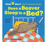 Tireo Emily Bolam Does a Beaver Sleep in a Bed? (Tascabile) Think about