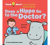 Tireo Emily Bolam Does a Hippo Go to the Doctor? (Tascabile) Think about