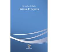 Tiresia lo sapeva