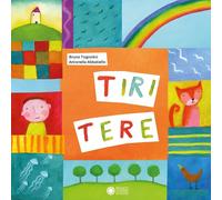 Tiritere. Ediz. a colori - Tognolini Bruno