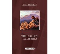 Tiro a sorte la libertà