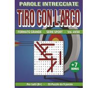 Tiro con l'Arco - Parole Intrecciate: Divertimento senza schermo! Esercita la mente in relax e viaggio