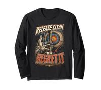 Tiro con l'arcos Arciere Release Clean Or Regret It Maglia a Manica