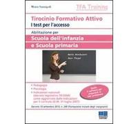 Tirocinio formativo attivo. Abilitazione per scuola dell'infanzia e scuola primaria. Test per l'accesso