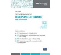 Tirocinio formativo attivo. Discipline letterarie. I test per l'accesso