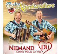 TIROLER ALPENKAVALIERE - NIEMAND KENNT MICH SO..