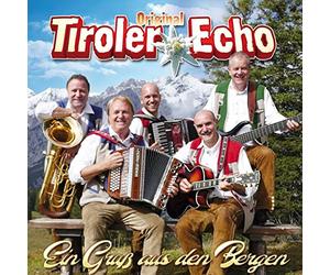 TIROLER ECHO - EIN GRUB AUS DEN BERGEN