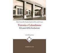 Tirrenia e Calambrone. Gli anni della fondazione
