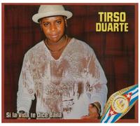 Tirso Duarte - Si La Vida Dice Baila