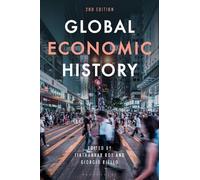 Tirthankar Roy Global Economic History (Copertina rigida)