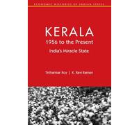 Tirthankar Roy K. Ravi Raman Kerala, 1956 to the Present (Copertina rigida)