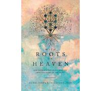 Tirzah Firestone With Roots in Heaven (Tascabile)