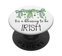 Tis a Blessing to be Irish Blessings St Patricks Lucky Women PopSockets PopGrip Adesivo