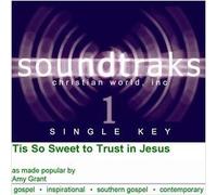 'Tis So Sweet to Trust in Jesus