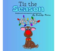 Tis the Season: Fun, easy and cute coloring book