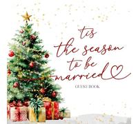 Tis The Season To Be Married Guest Book: With Gift Log And Thank You Tracker