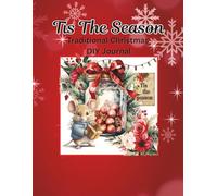 Tis The Season- Traditional Christmas: DIY Journal