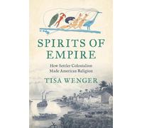 Tisa Wenger Spirits of Empire (Copertina rigida)