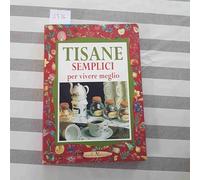 Tisane semplici per vivere meglio
