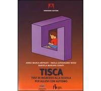 Tisca. Test di ingresso alla scuola per allievi con autismo