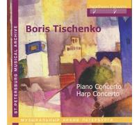 Tischenko - B. Tishchenko: Piano Concerto Harp