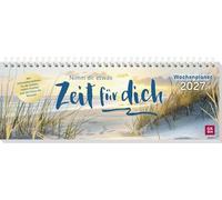 Tischkalender 2027 quer: Nimm dir etwas Zeit für dich: Schreibtischplaner, Wochenplaner mit Spiralbindung, inspirierenden Zitaten und maritimen Farbfotos