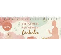 Tischkalender Einatmen. Ausatmen. Lächeln. 2027