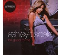 Tisdale,Ashley - Be Good to Me (Premium)