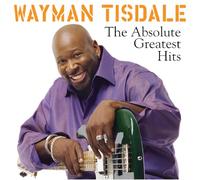 Wayman Tisdale The Absolute Greatest Hits (CD) Album